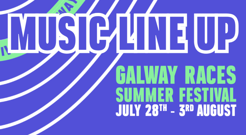 Music Takes Centre Stage at Galway Races Summer Festival 2025